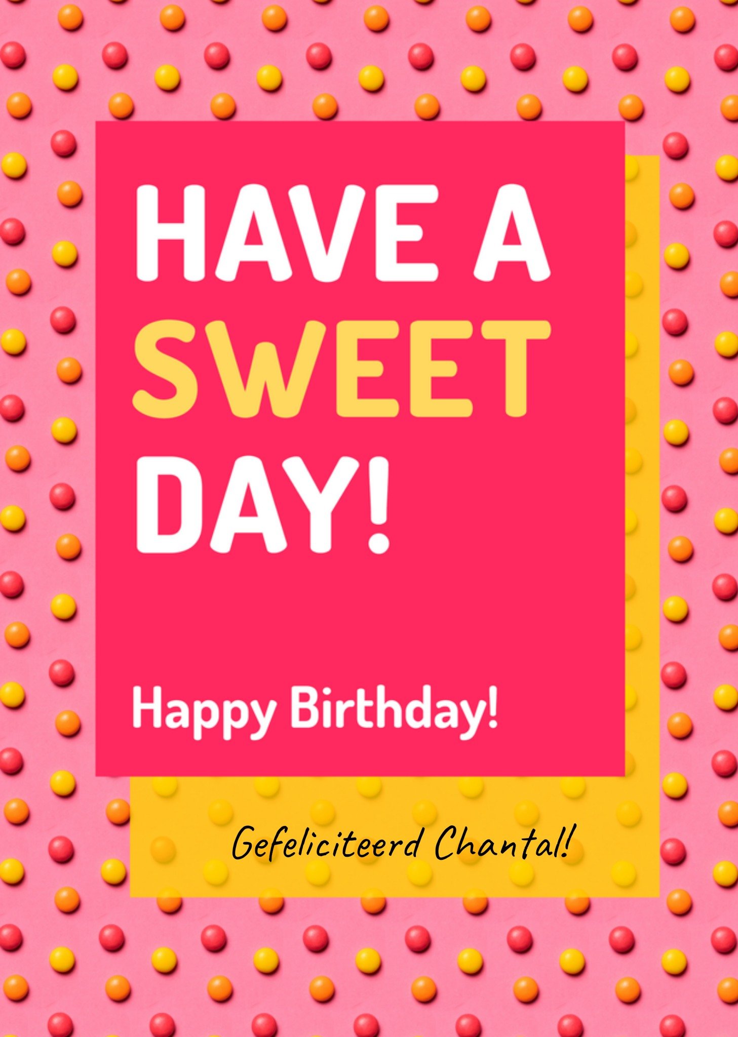 Verjaardagskaart Have a sweet day Kaart Love Repeat