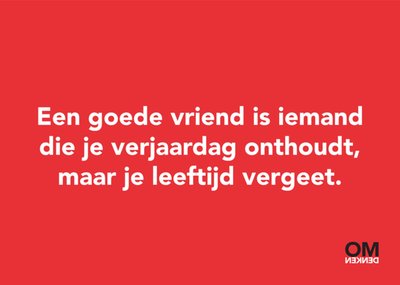 Omdenken | Verjaardagskaart | Een goede vriend