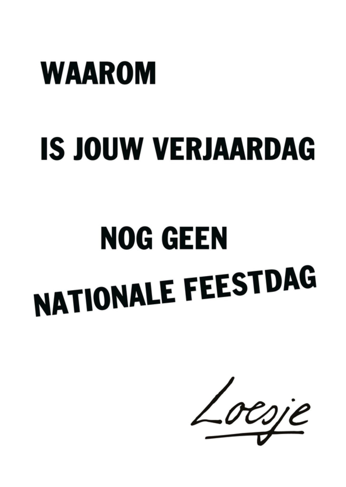 Verjaardagskaart Nationale feestdag Kaart Loesje