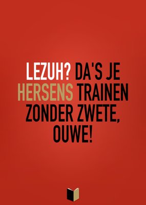 Greetz | Boekenweek 2025 kaart | Lezuh? Da's je hersens trainen zonder zwete, ouwe! | Rotterdams