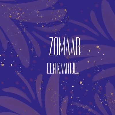 Zomaar Een Kaartje Goudspikkel Patroon Typografisch Kaart