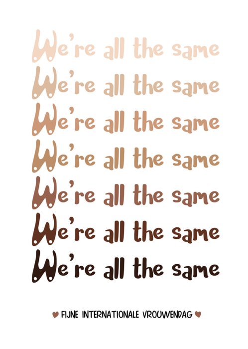 Greetz | Internationale Vrouwendag | We're All The Same