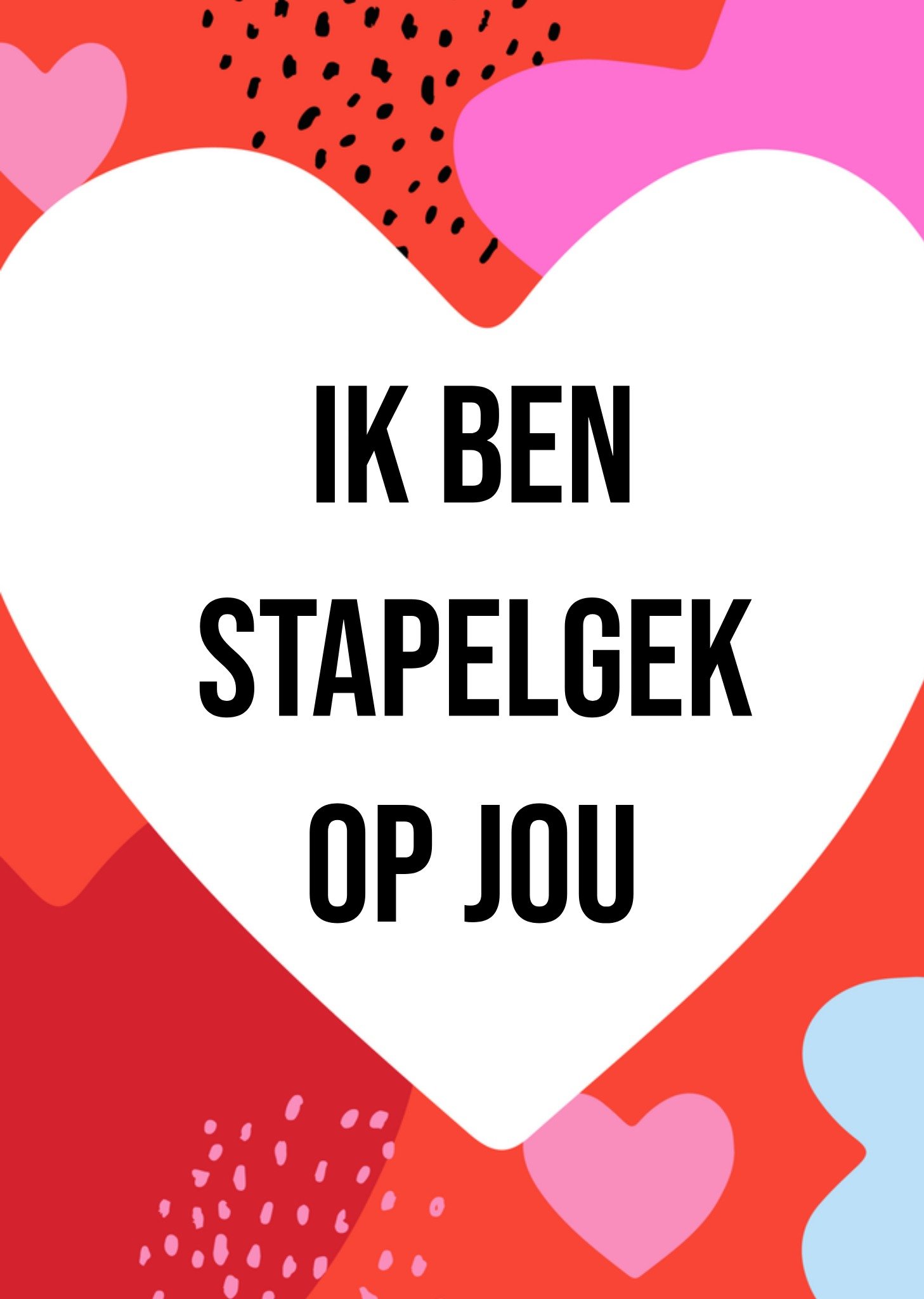Valentijnskaart stapelgek op jou Kaart Greetz