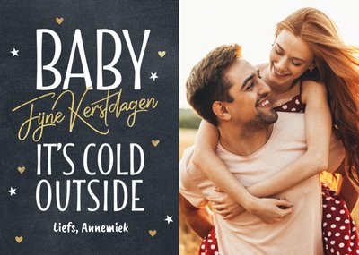 Baby It's Cold Outside Krijtbord Typografisch Foto Upload Kerst Kaart