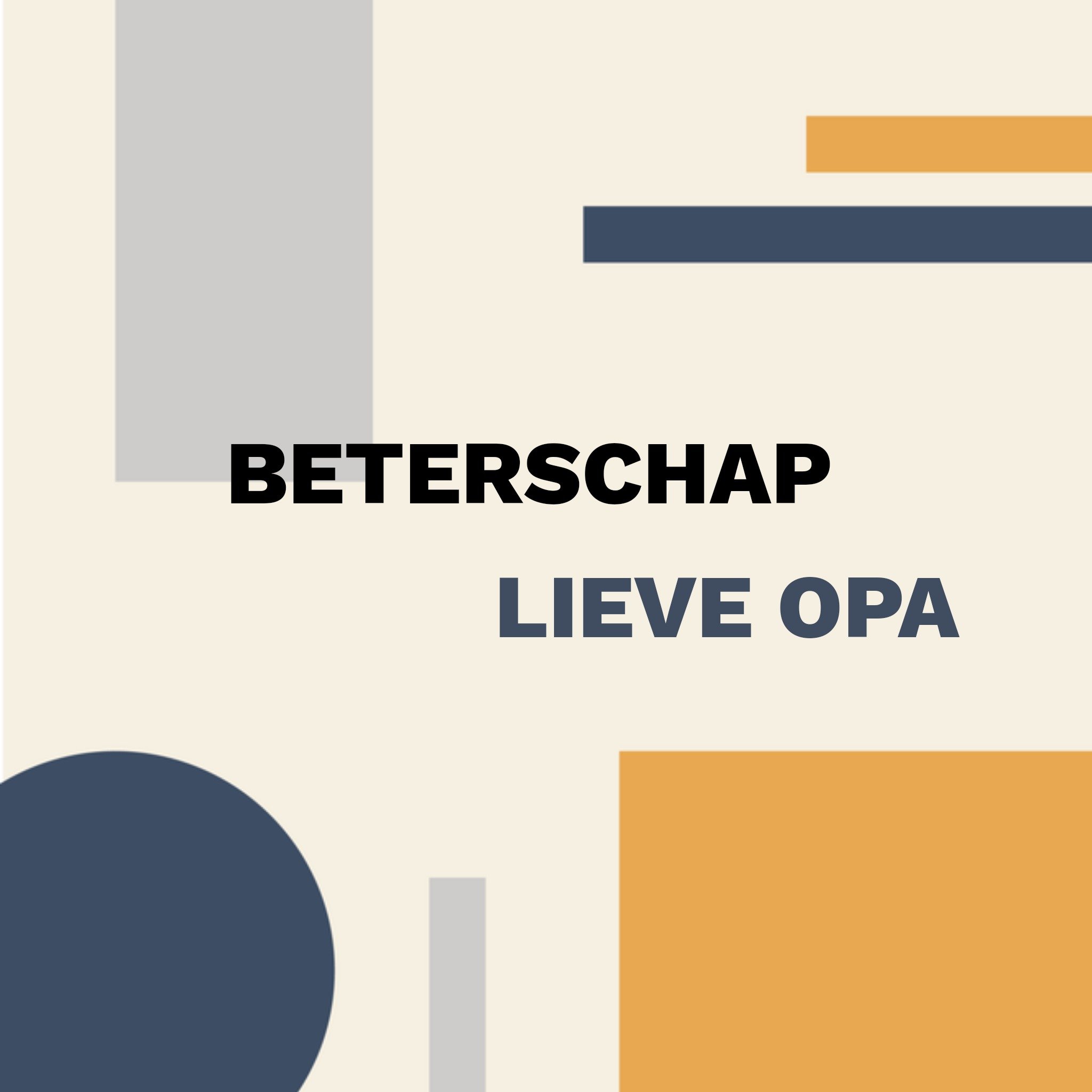 Greetz Beterschapskaart Beterschap lieve opa Vierkant