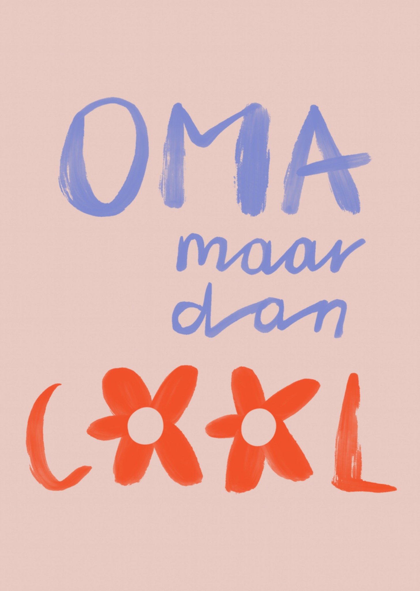 Gozde Moederdagkaart Oma Maar Dan Cool Typografie Bloemen Kaart Greetz
