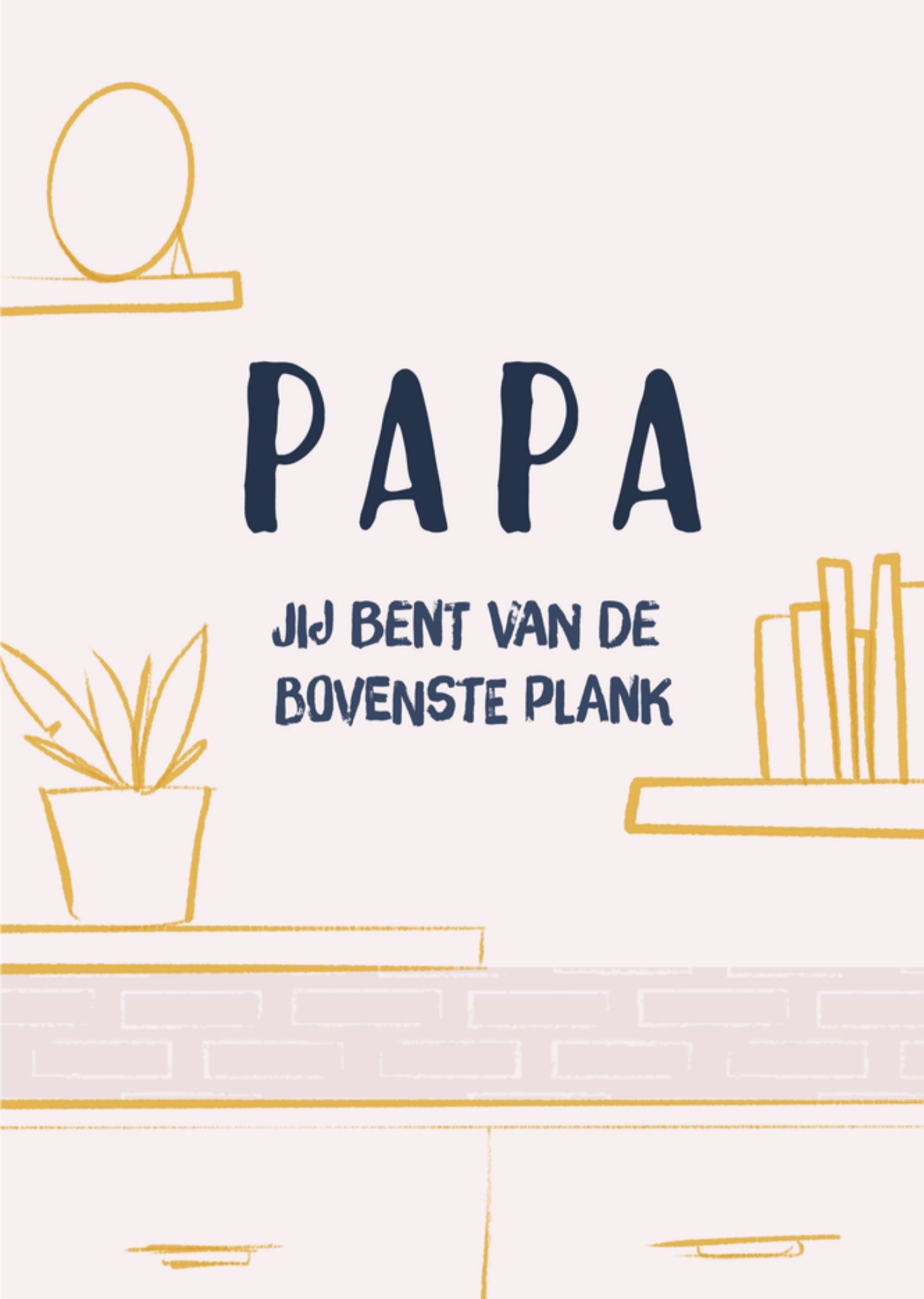 Vaderdagkaart Bovenste Plank Kaart Greetz