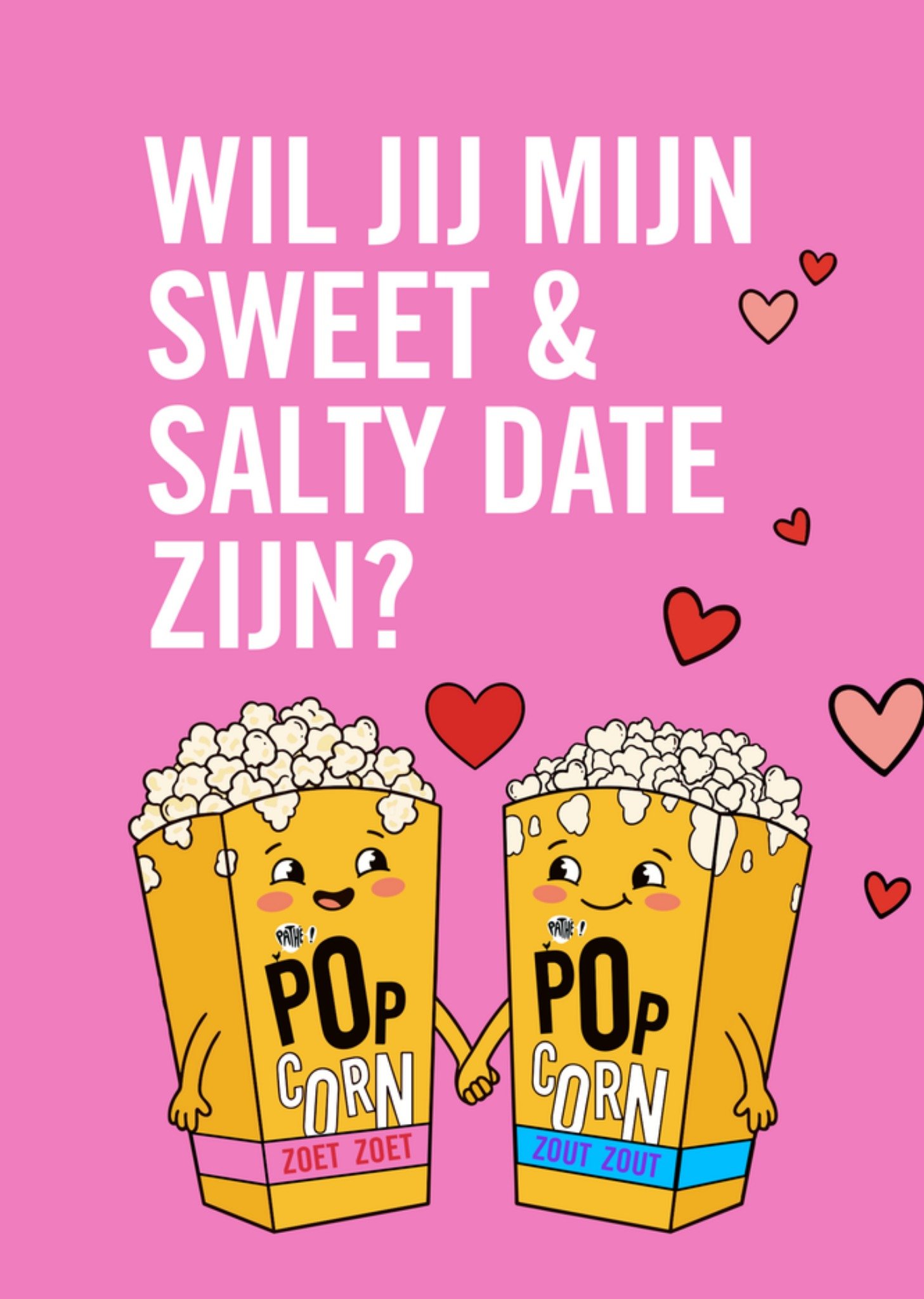 Pathé Valentijnskaart Wil Jij Mijn Sweet En Salty Date Zijn Kaart Greetz