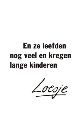 Loesje | Huwelijkskaart | En ze leefde nog veel en kregen lange kinderen