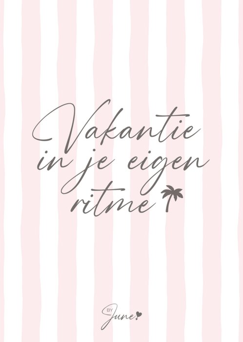 ByJune | Vakantie kaart | Vakantie in je eigen ritme