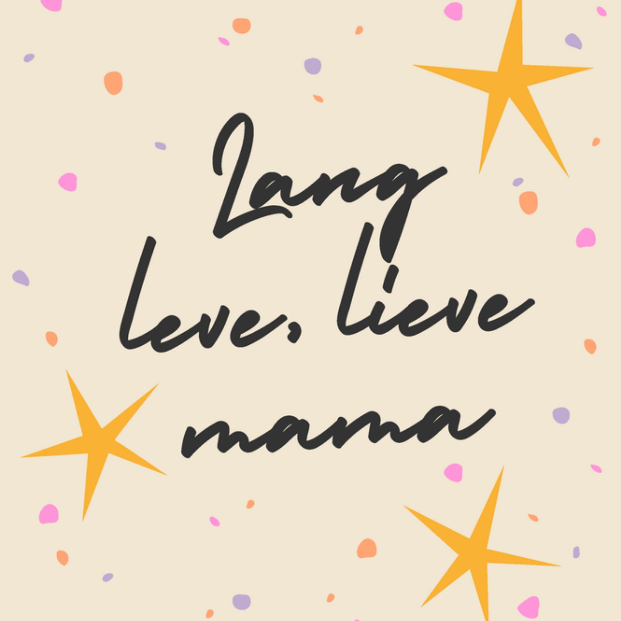 Greetz Verjaardagskaart Lang leve, lieve Mama Vierkant
