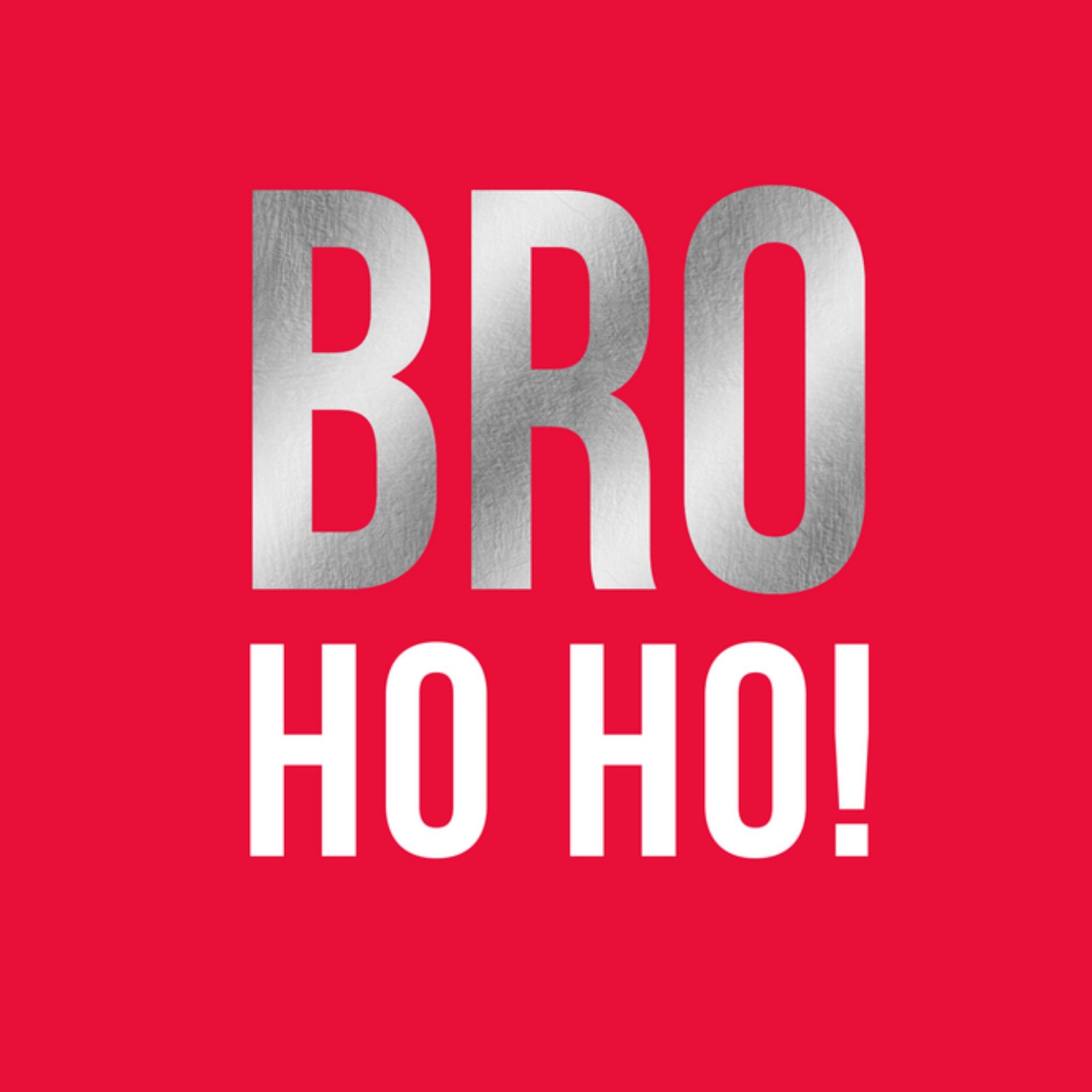 Greetz Kerstkaart Bro ho ho Vierkant