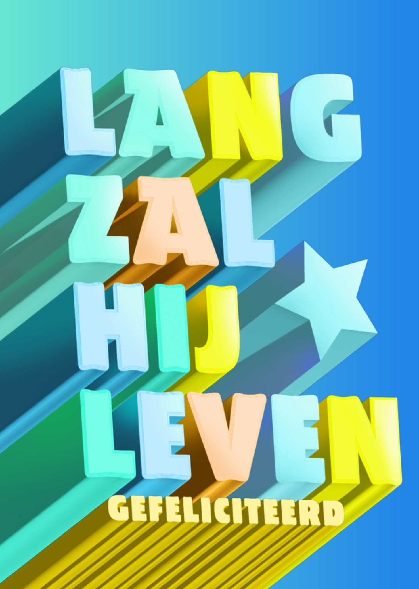 Verjaardagskaart lang zal hij leven Kaart Greetz