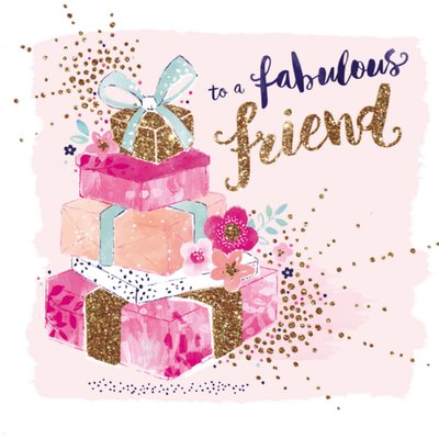 To a fabulous friend