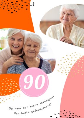 Greetz | Verjaardagskaart | 90 | Op naar een nieuw levensjaar van harte gefeliciteerd | Fotokaart | Aanpasbare tekst