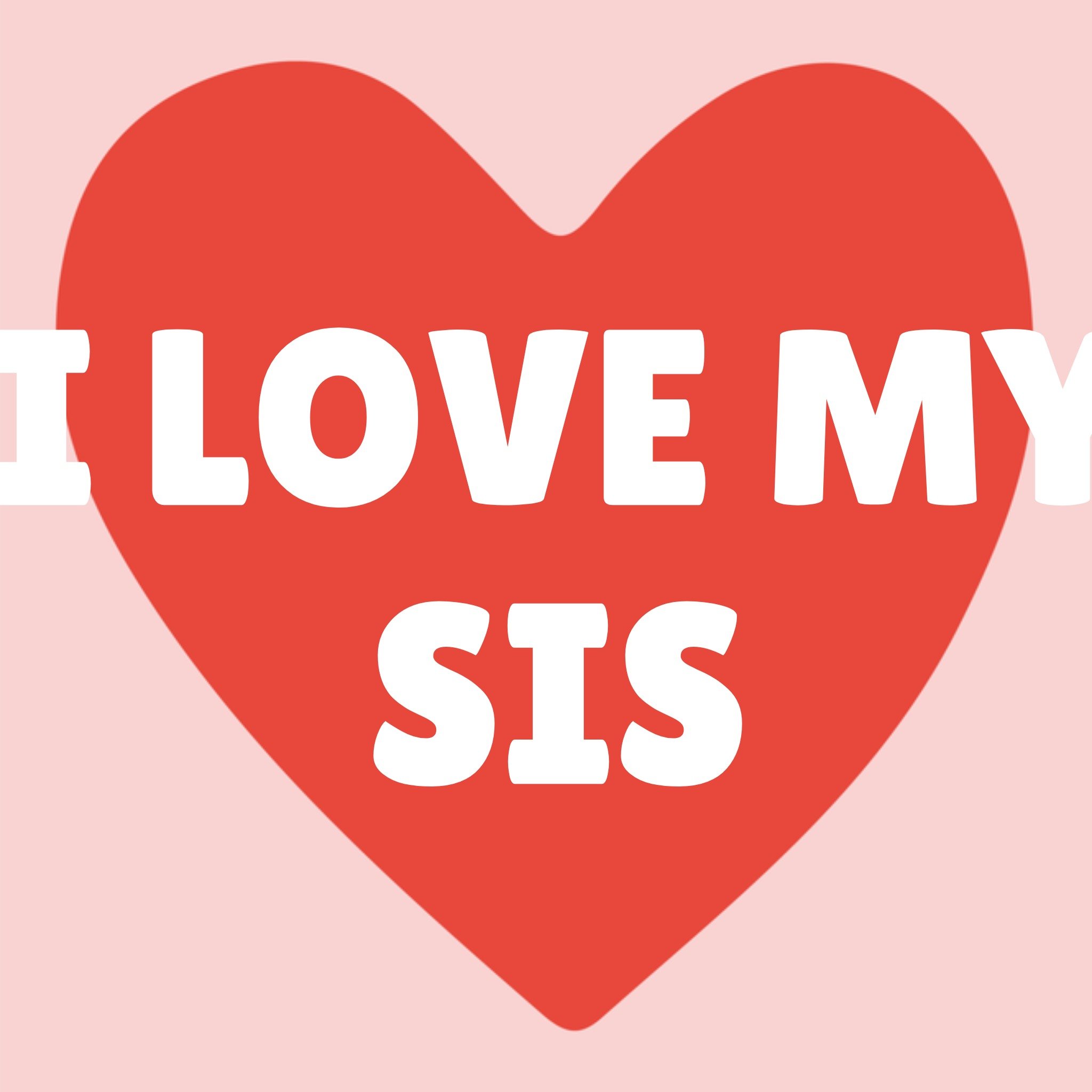 Greetz Valentijnskaart I love my sis Vierkant