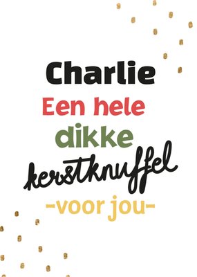Een Hele Dikke Kerstknuffel Voor Jou Gouden Stippen Typografisch Kaart