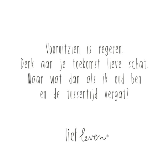 Lief Leven | Zomaar kaart | toekomst