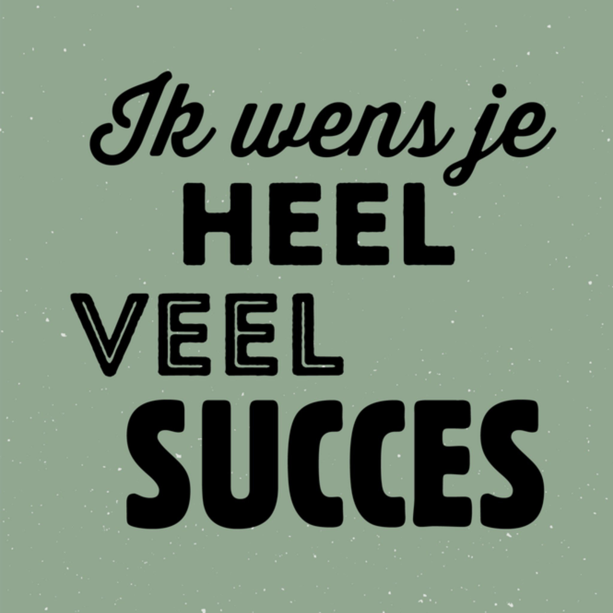 Greetz Succeskaart veel succes tekst Vierkant