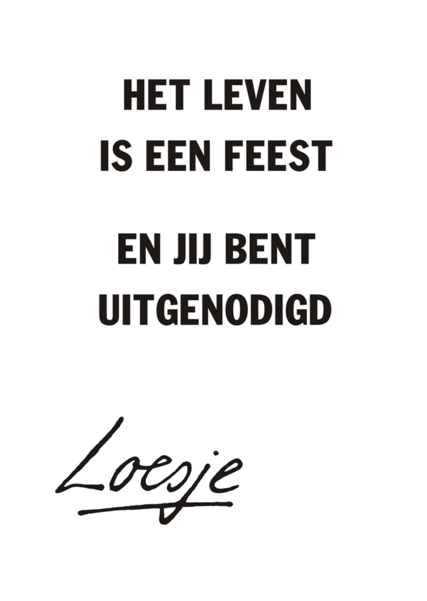 Het leven is een feest Kaart Loesje