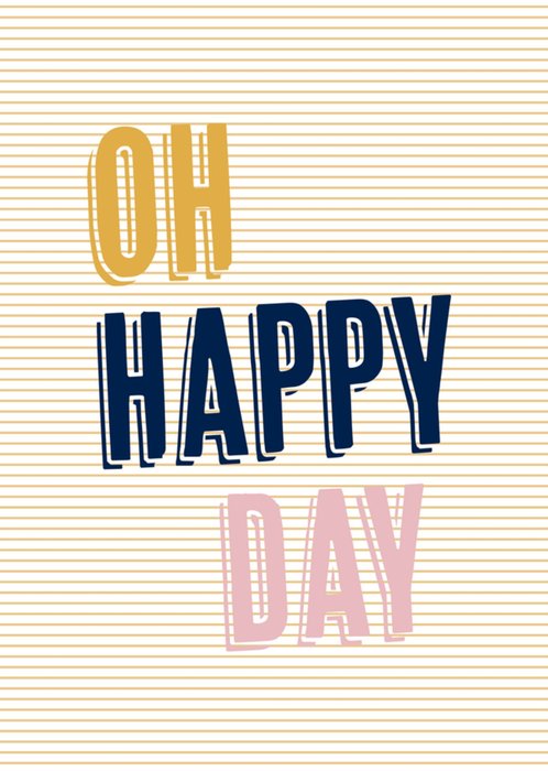 Verjaardagskaart | Oh Happy Days | Greetz | Tekst