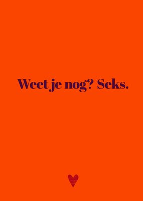 Greetz | Valentijnskaart | Sarcasper One Liners | Weet je nog? Seks