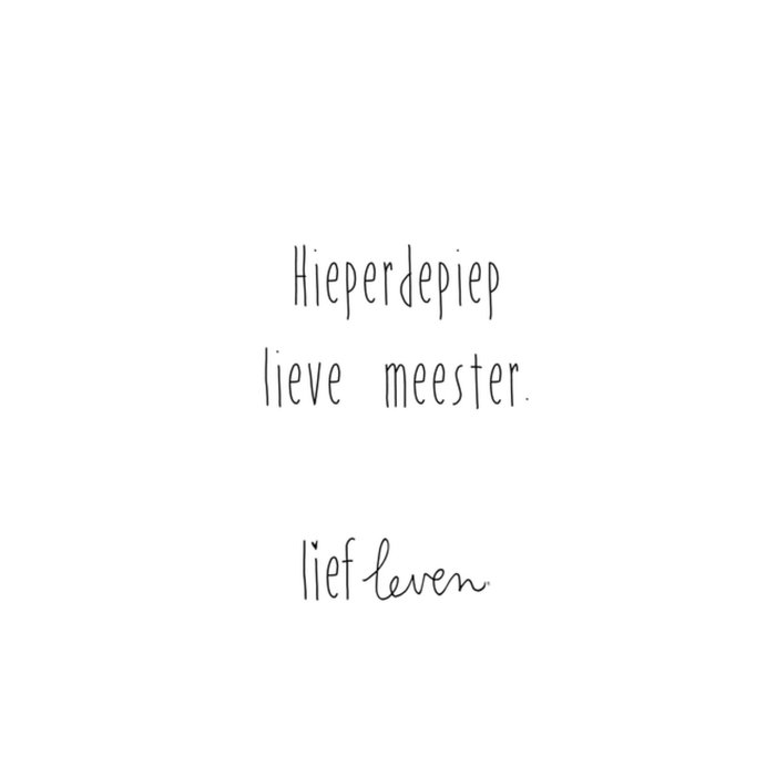 Lief Leven | Verjaardagskaart | Lieve meester