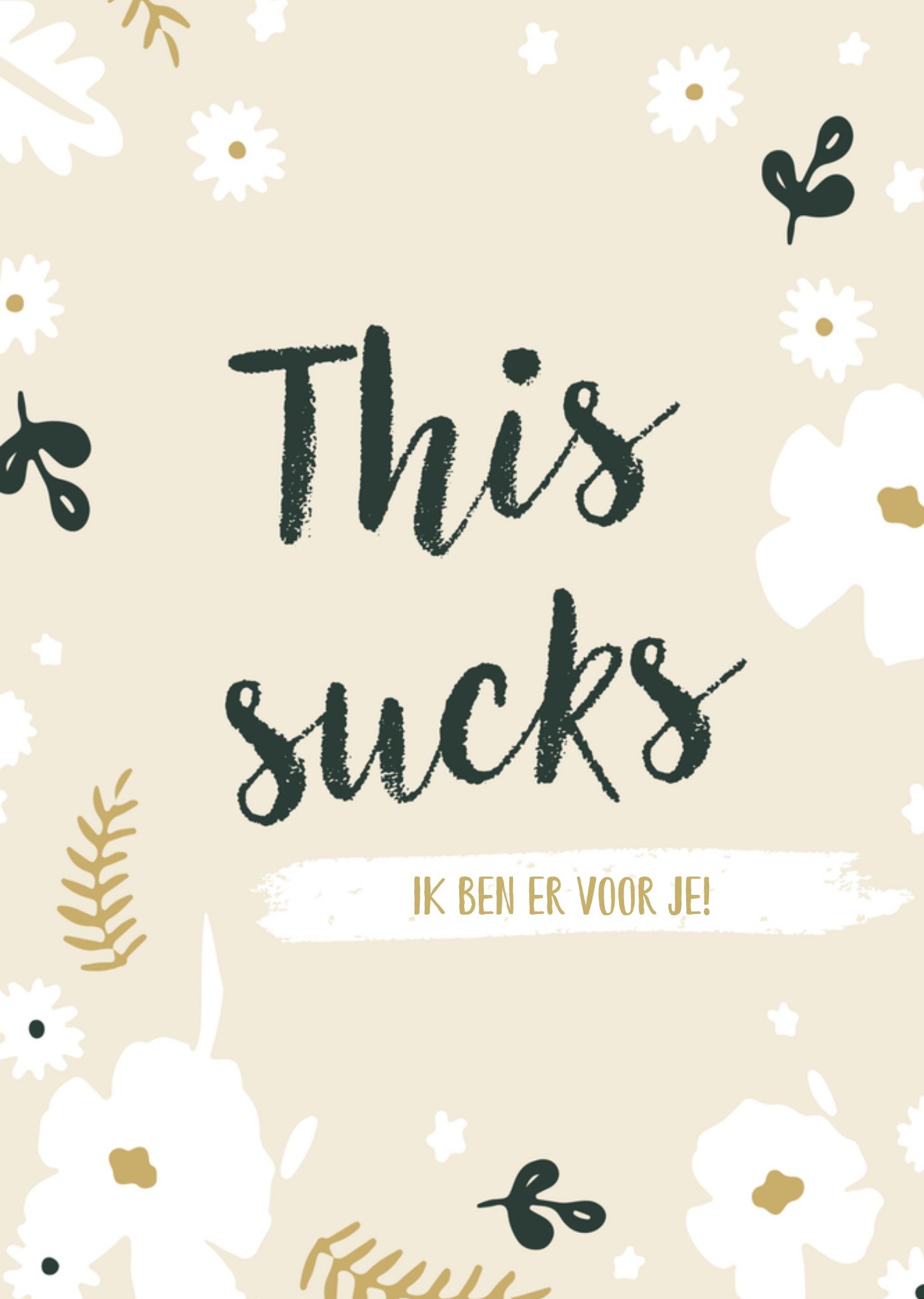 Sterkte kaart this sucks bloemen Kaart Greetz