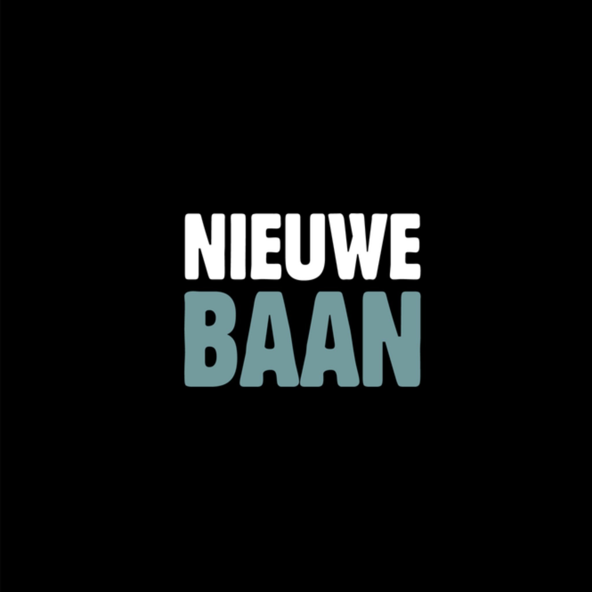 Greetz Nieuwe baan zwart Vierkant