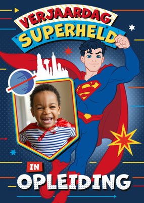 Warner Bros | Verjaardagskaart | Superman | Verjaardag superheld in opleiding | Aanpasbare foto