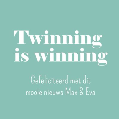 Twinning Is Winning Typografisch Tweeling Felicitatie Kaart