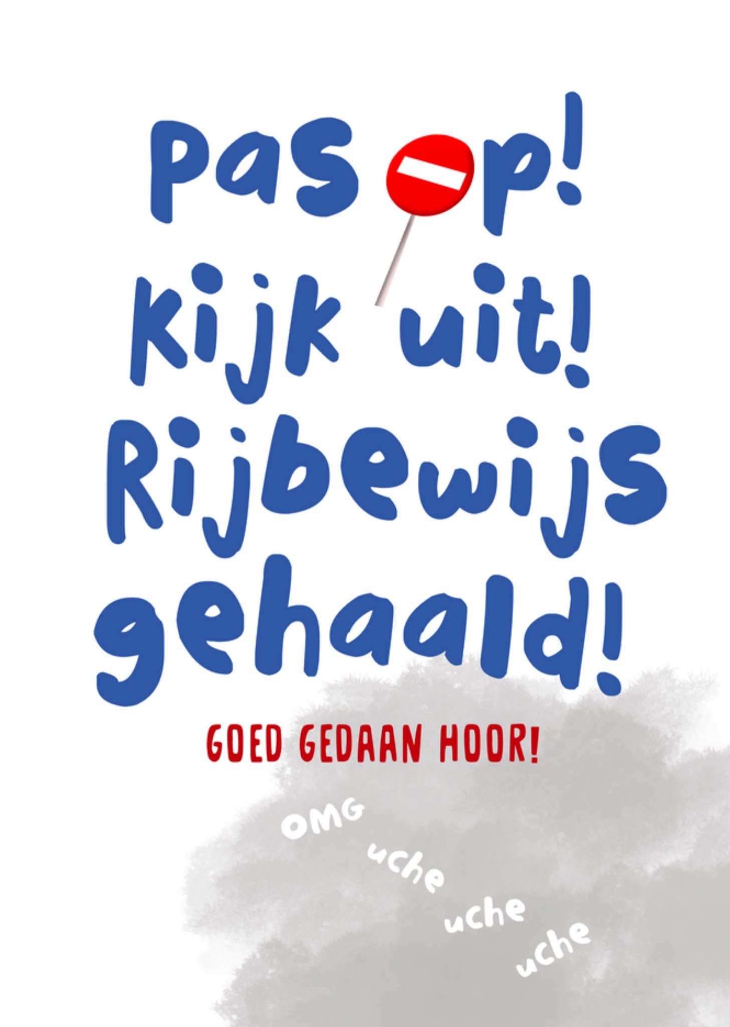 Geslaagd kaart Rijbewijs Pas op! Kaart Greetz