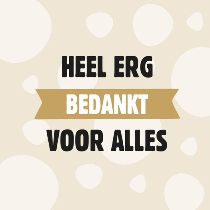 Greetz | Bedankkaart | bedankt voor alles