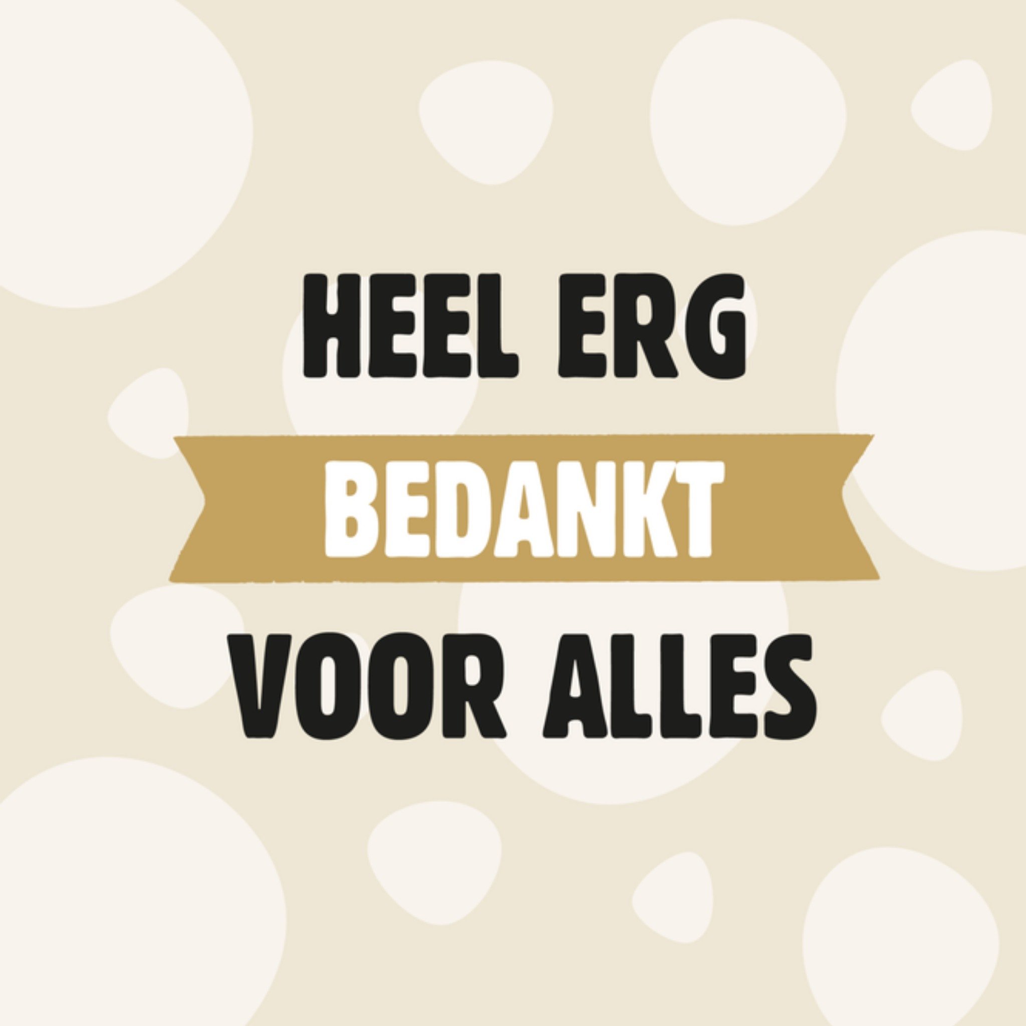 Greetz Bedankkaart bedankt voor alles Vierkant