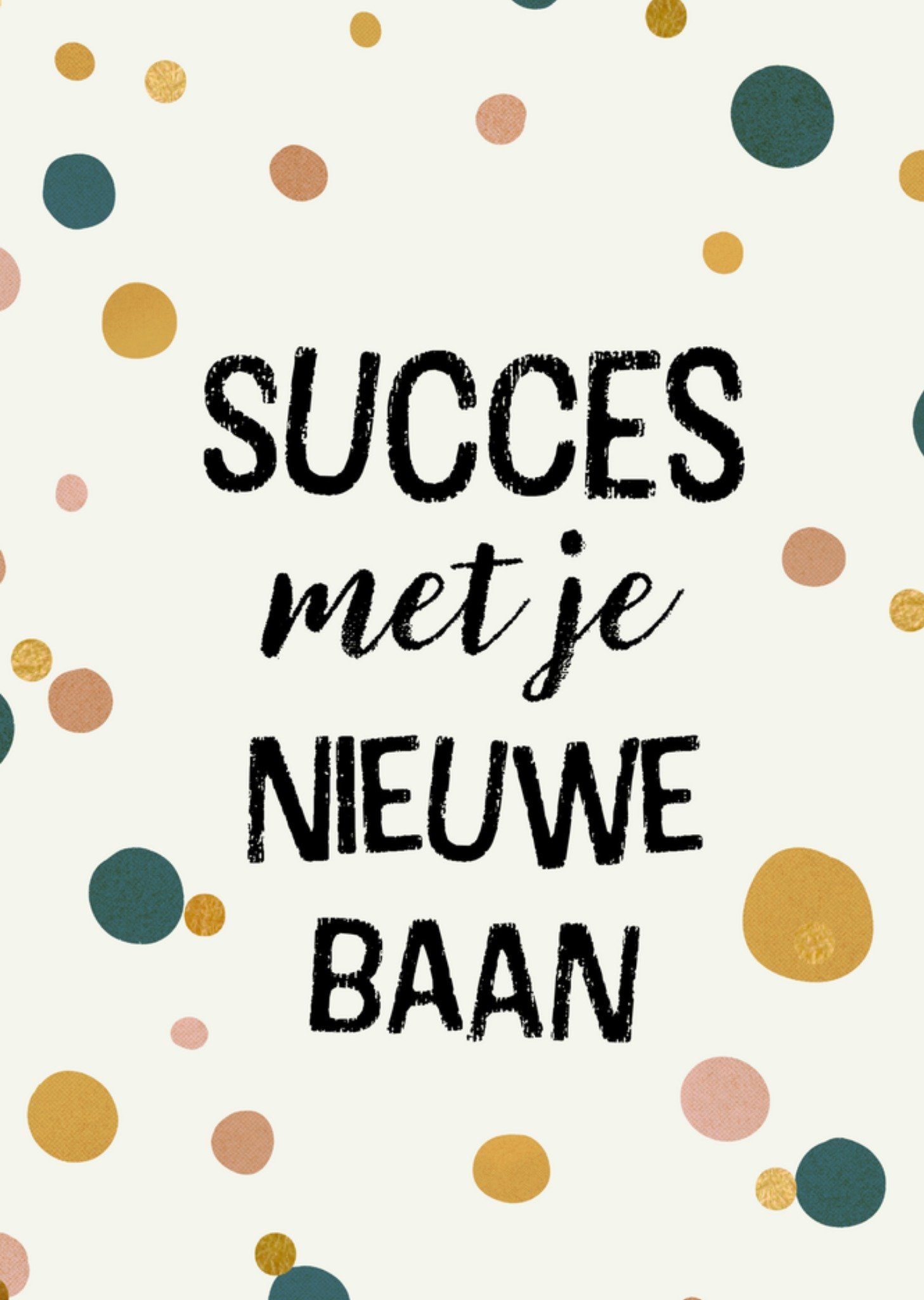 Nieuwe baan succes met je nieuwe baan Kaart Greetz
