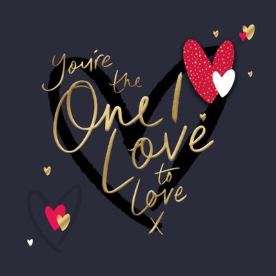 UK Greetings | Valentijnskaart | You're the one I love to love