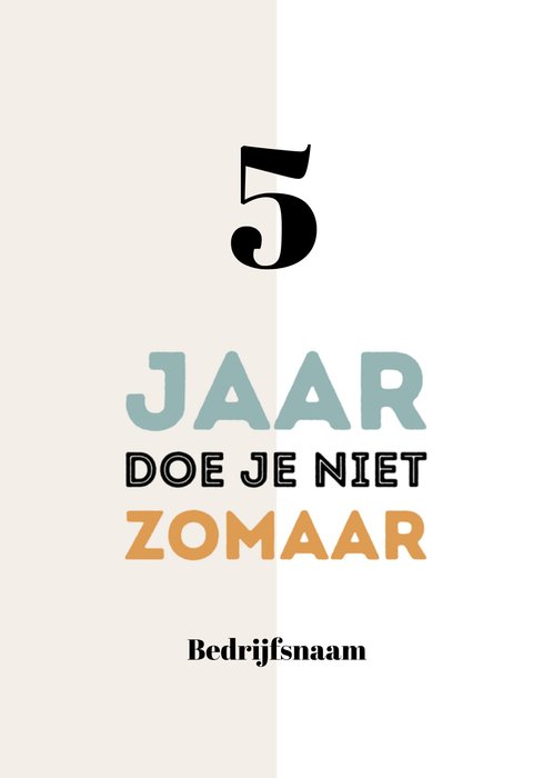 Greetz | Jubileumkaart | 5 jaar doe je niet zomaar