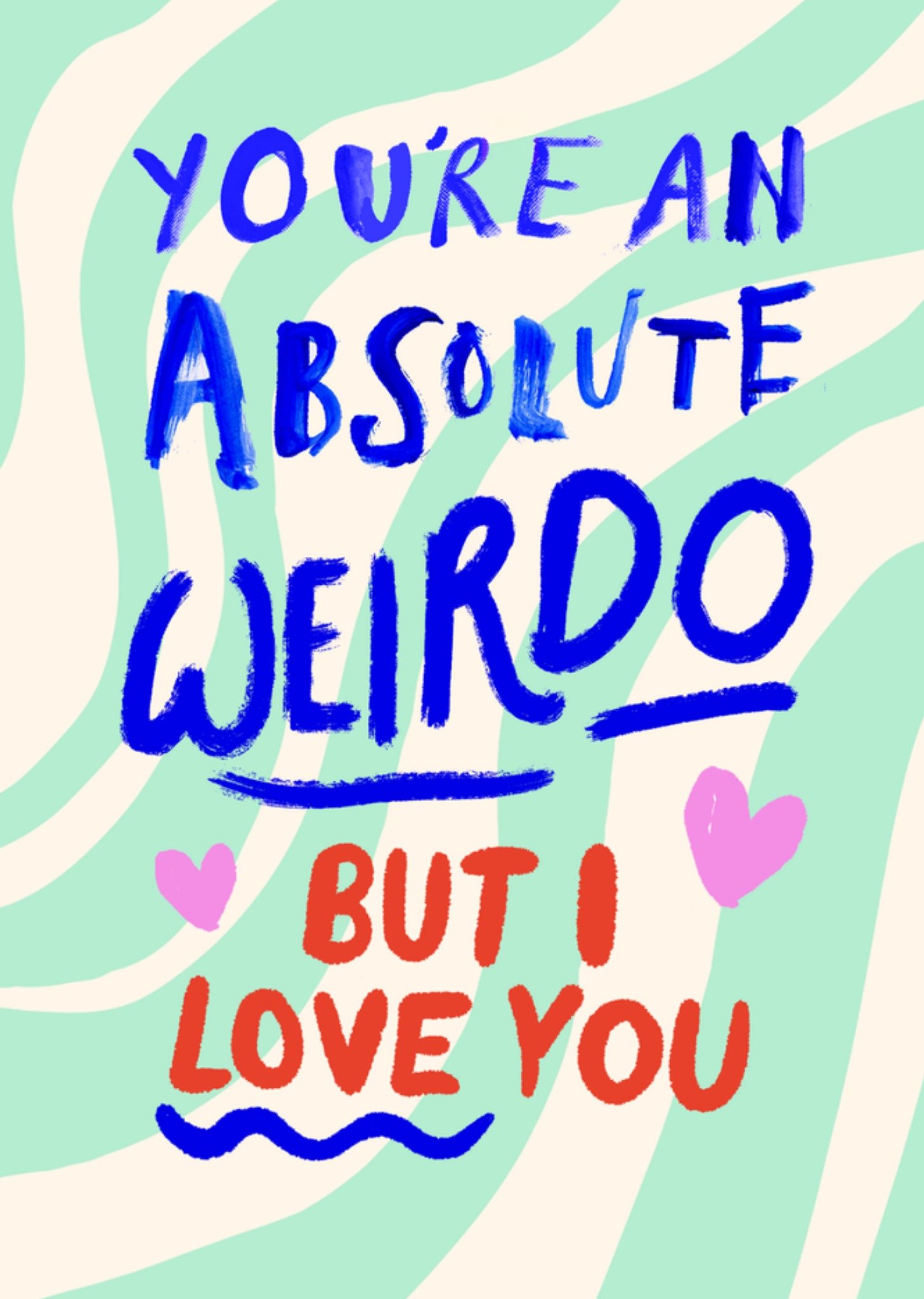 Valentijnskaart Absolute Weirdo Kaart Eleanor Bowmer