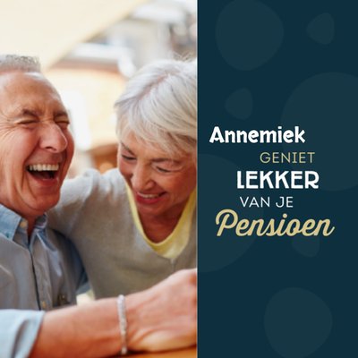 Geniet Lekker Van Je Pensioen Foto Upload Kaart