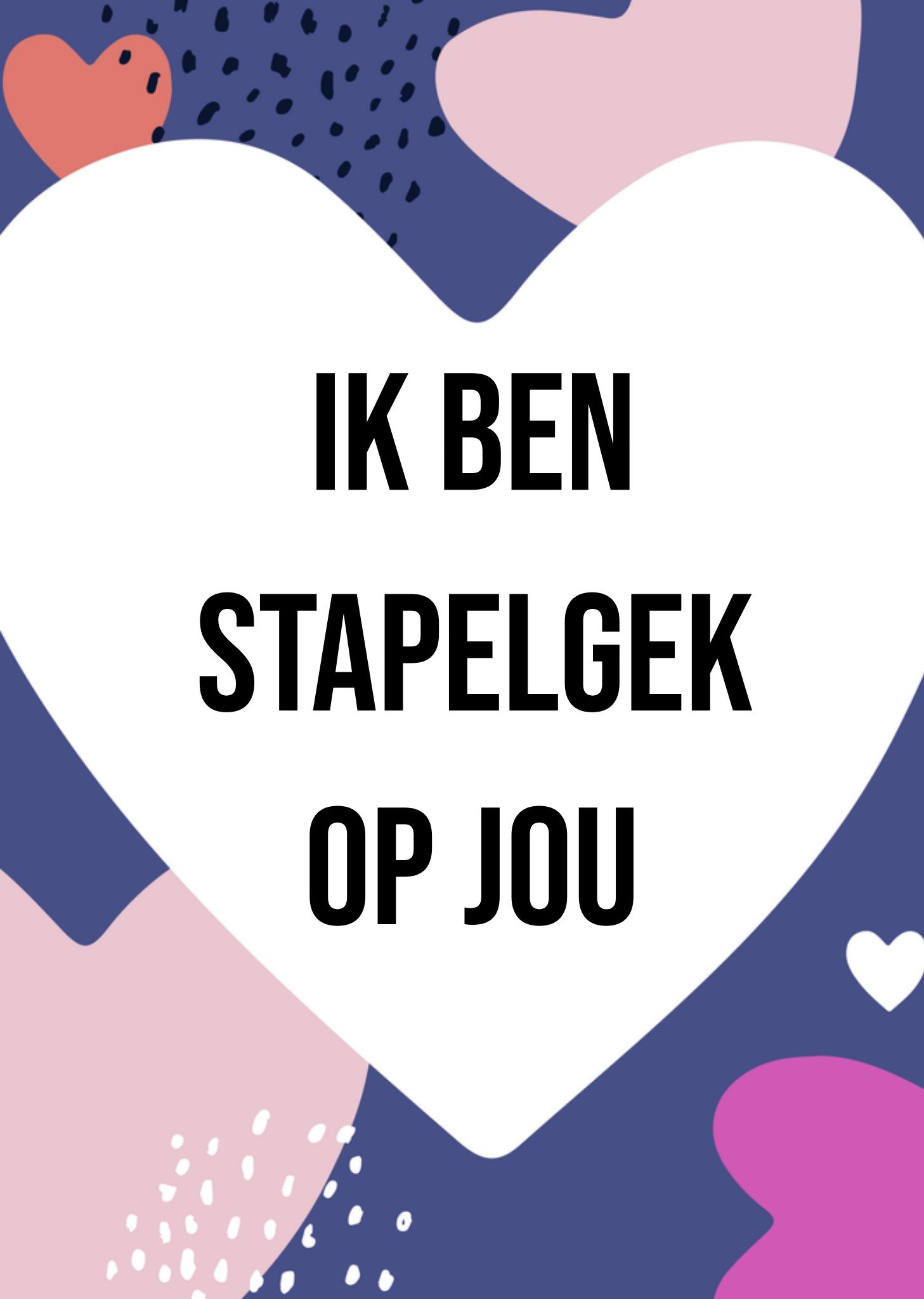 Valentijnskaart stapelgek Kaart Greetz