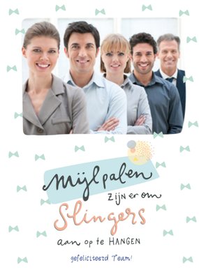 Mijlpalen Zijn Er Om Slingers Aan Op Te Hangen Strikjes Patroon Foto Upload Team Gefeliciteerd Kaart