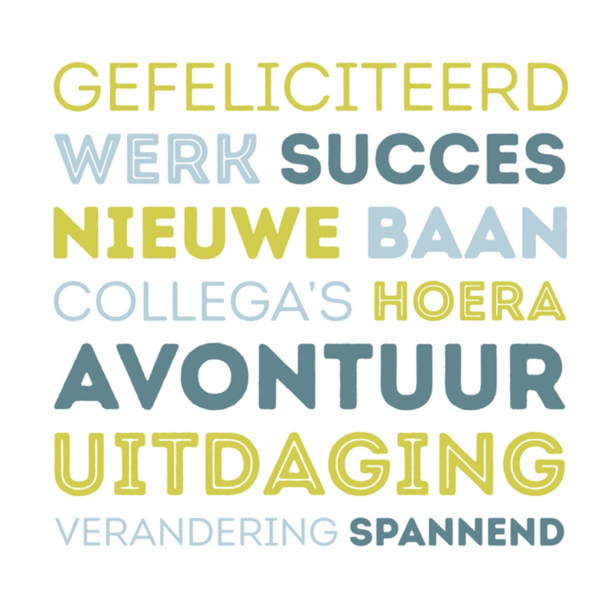 Greetz Nieuwe baan tekst Vierkant