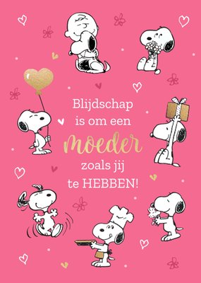 Peanuts snoopy | Verjaardagskaart | Blijdschap is om een moeder zoals jij te hebben  
