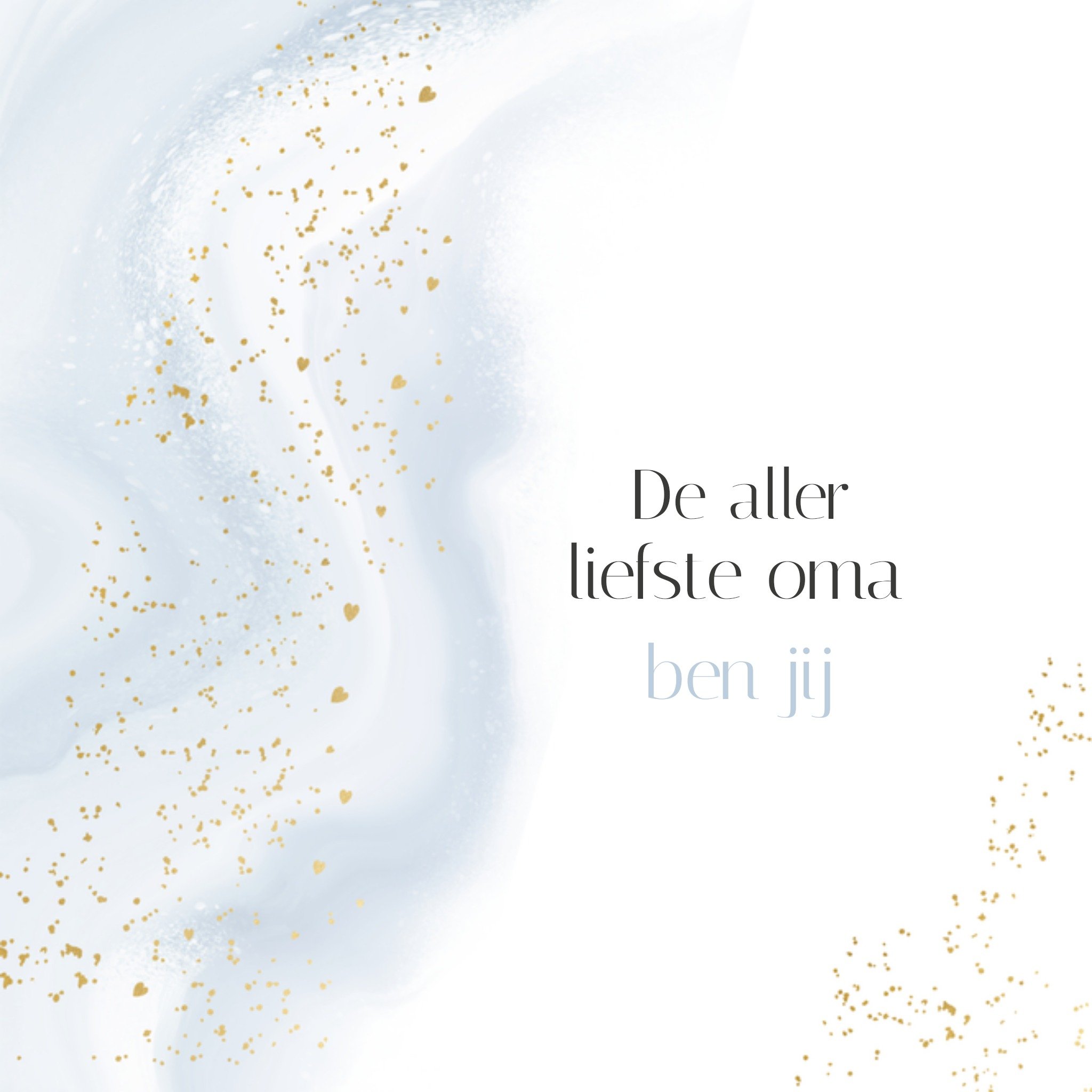 Greetz De allerliefste Oma Vierkant