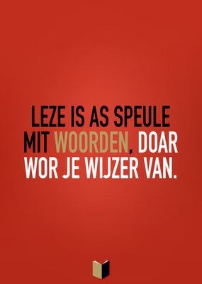 Greetz | Boekenweek 2025 kaart | Leze is as speule mit woorden, doar wor je wijzer van | Zeeuws