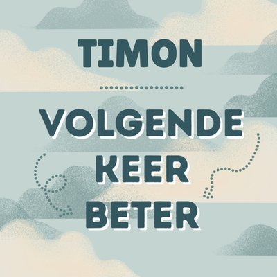 Volgende Keer Beter Wolken Typografisch Aanmoediging Kaart