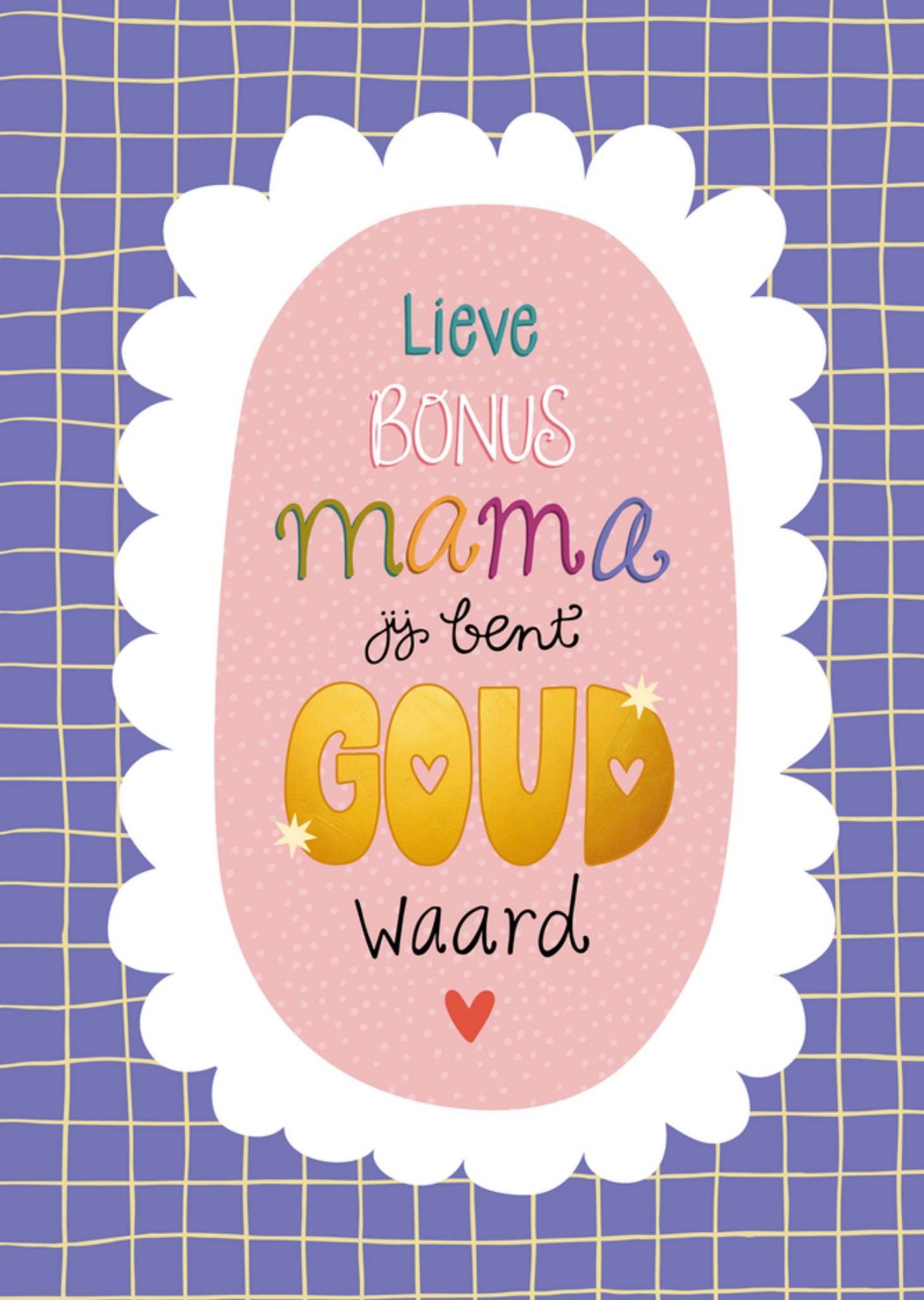 Moederdagkaart Lieve bonus mama, jij bent goud waard Kaart Funny Side Up