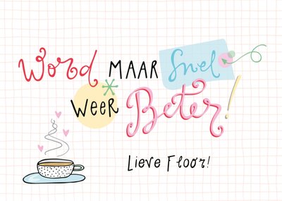 Word Maar Snel Weer Beter Geïllustreerde Theekop Beterschap Kaart