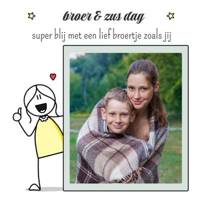 Super Blij Met Een Lief Broertje Zoals Jij Geïllustreerd Meisje Foto Upload Broer En Zus Dag Kaart