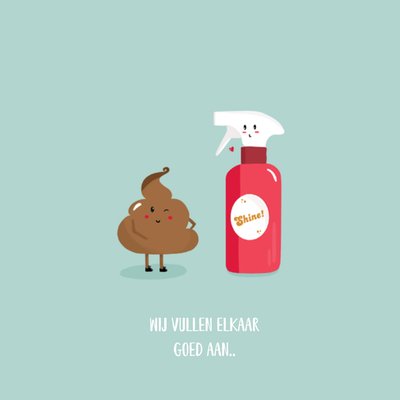 Wij Vullen Elkaar Goed Aan Grappige Illustratie Poep En Sprayfles Kaart